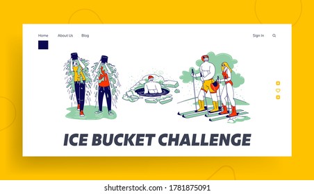 Characters Temper Landing Page Template. Swimming in Ice Hole, Skiing without Clothes. Young People Pouring Water Bucket Outdoors in Internet Viral Media Network Challenge. Linear Vector Illustration