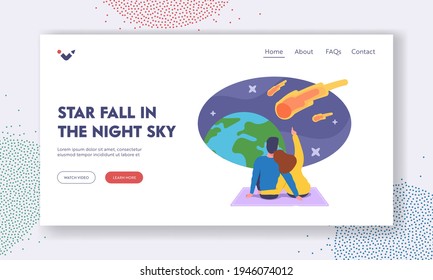 Characters Watching Meteorite Fall, Romantic Dating Landing Page Template. Loving Couple Make Wish Look on Natural Phenomenon in Sky with Falling Asteroids, Cartoon People Vector Illustration