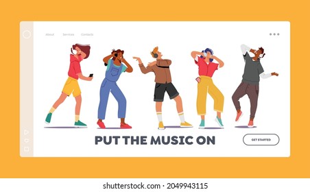 Characters Wearing Headphones Enjoying Melodies and Relax Landing Page Template. Young People Listen Sound Composition on Music Player or Mobile Phone Application. Cartoon People Vector Illustration