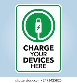 CHARGE YOUR DEVICES HERE sign. Smart phone and devices charging station. Simple flat design. Editable EPS 10 vector illustration.