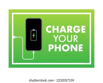 Charge your phone, Recharging battery sign, label. Vector stock illustration.