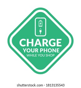 Charge your phone while you shop - Emerald Vector Information Sign with English Text. Store and public places green sticker - Free Charging.