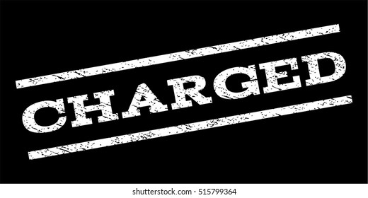 Charged watermark stamp. Text tag between parallel lines with grunge design style. Rubber seal stamp with dirty texture. Vector white color ink imprint on a black background.
