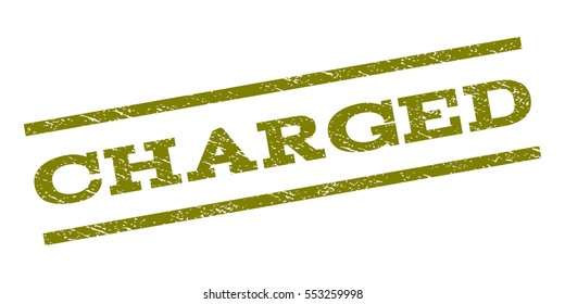 Charged watermark stamp. Text tag between parallel lines with grunge design style. Rubber seal stamp with unclean texture. Vector olive color ink imprint on a white background.