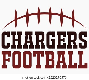 Chargers Football Svg,Mascot Svg,Mascot School Shirt,Game Day Shirt,Calligraphy t-shirt Design,Football Quotes Svg,American Football Svg,Cut File,Silhouette