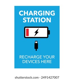 CHARGING STATION: RECHARGE YOUR DEVICES HERE sign. Smart phone and devices charging station. Simple flat design. Editable EPS 10 vector illustration.