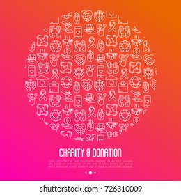 Charity and donation concept in circle with thin line icons related to nonprofit organizations, fundraising, crowdfunding and charity project. Vector illustration for banner, print media.