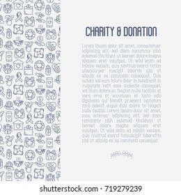 Charity and donation concept with thin line icons related to nonprofit organizations, fundraising, crowdfunding and charity project. Vector illustration for banner, print media.