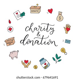 Charity and donation. Hand drawn vector script. Handwritten phrase.Typographic design.Charity symbols collection cartoon donate sketch elements: blood donation, box, heart, money jar, care, help, gift