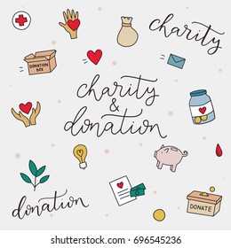 Charity and donation. Hand drawn vector script. Handwritten phrase.Typographic design.Charity symbols collection cartoon donate sketch elements: blood donation, box, heart, money jar, care, help, gift