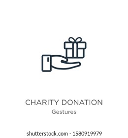 Charity donation icon. Thin linear charity donation outline icon isolated on white background from gestures collection. Line vector sign, symbol for web and mobile