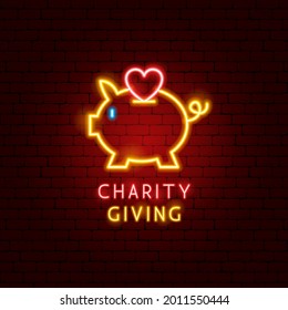 Charity Giving Neon Label. Vector Illustration of Donation Promotion.