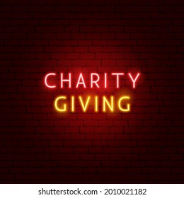 Charity Giving Neon Text. Vector Illustration of Donation Promotion.