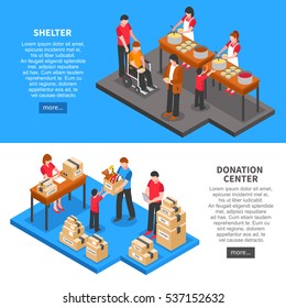 Charity isometric horizontal banners with donation center volunteers feeding and giving necessary things to people from shelter isolated vector illustration