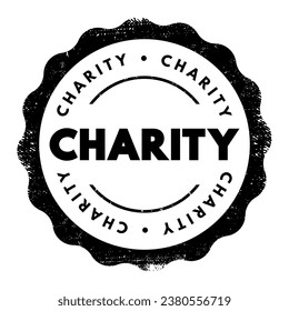 Charity an organization set up to provide help and raise money for those in need, text concept stamp