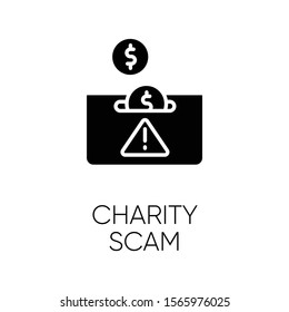 Charity scam glyph icon. Sham charity. Fake donation request. False fundraiser. Money theft. Online fraud. Cybercrime. Silhouette symbol. Negative space. Vector isolated illustration