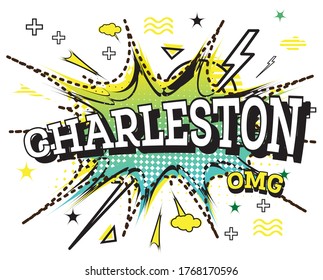 Charleston Comic Text in Pop Art Style Isolated on White Background. Vector Illustration.