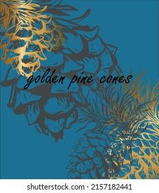 Charm Golden pine cones design. Creative background floral background set. trendy style for greeting cards or templates Presenting Social Media Templates Pastel gradation Blue H.eps