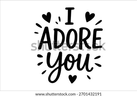 A charming 'adore you' design featuring hand-lettered text and adorable heart accents.