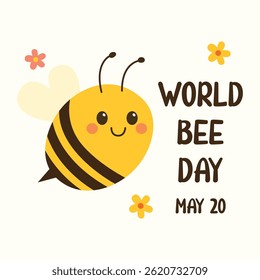 Charming flat vector illustration celebrating World Bee Day on May 20. Features a cute smiling cartoon bee, decorative flowers, and bold text marking the date. Perfect for educational materials, greet