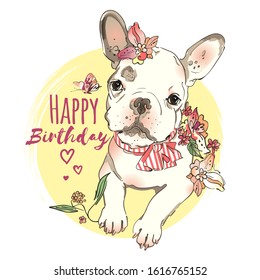 Charming french bulldog with flowers. Cute birthday card	