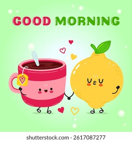 A charming good morning illustration featuring a cute Teacup and a smiling Lemon holding hands, with hearts.