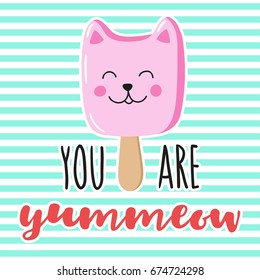 Charming ice cream cat with hand-written inscription-pun You are yummeow. Vector design for greeting card, poster, print on t-shirt.