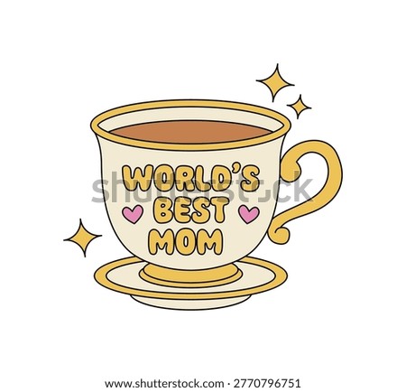 A charming illustration of a teacup with the words Worlds Best Mom written on it, adorned with small hearts and sparkling stars.