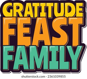 A charming lettering vector design celebrating the essence of Thanksgiving.