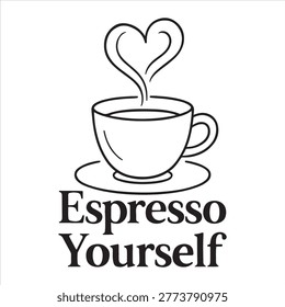 A charming line art image featuring a steaming coffee cup with heart-shaped steam above and the text 'Espresso Yourself' below, perfect for coffee lovers.