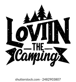 Charming Minimalist Typography - 'Lovin' the Campin' Vector Design