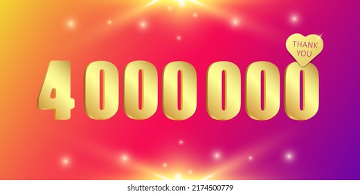 A charming shining and sparkling banner of 4 000 000 followers or likes, thank you. 3 D. Vector illustration.