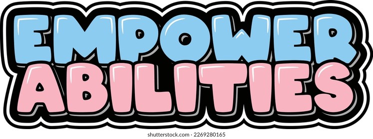 A charming vector design of "Empower Abilities" in whimsical lettering style.