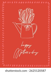 Charming whimsical Mother's Day card with a watering can illustration, simple line art, and modern typography, featuring a bouquet of tulips, offering a warm and elegant message