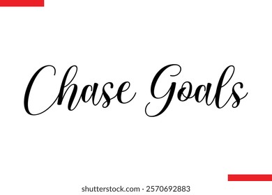 Chase Goals style typography text