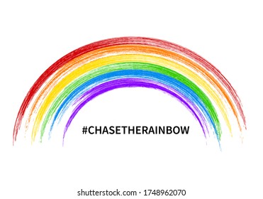 Chase the rainbow inspirational quote vector illustration. Brush stroke Rainbow isolated on white. Hope for victory over the coronavirus COVID-19 pandemic. Template for banner, poster, flyer, etc. 