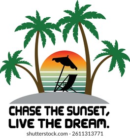 Chase the Sunset Tropical Beach Graphic with Palm Trees and Deck Chair vector design.