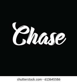 chase, text design. Vector calligraphy. Typography poster. Usable as background.