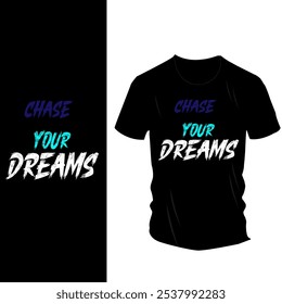 Chase Your Dreams - Motivierendes T-Shirt mit kräftiger gelber Typografie auf schwarzem Tee für Inspiration