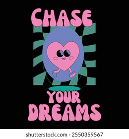 Chase Your Dreams Tipografia T-shirt Design Inspiração Motivacional Arte