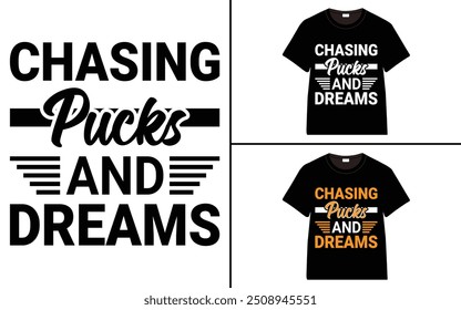 Chasing Pucks and Dreams t-shirt collection, T-shirt Design vector, Trendy