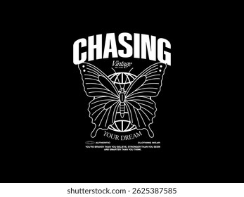chasing your dream, design t-shirt streetwear clothing, vector typography, perfect for modern apparel