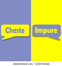 Chaste or Impure on word on education, inspiration and business motivation concepts. Vector illustration. EPS 10