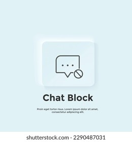 chat block line icon, Neumorphic style button. Vector UI icon Design. Neumorphism. Vector line icon for Business and Advertising
