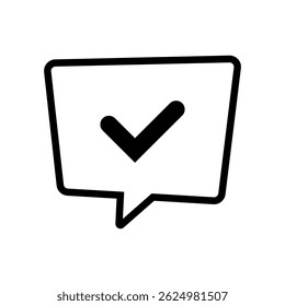 Chat bubble with checkmark icon. Speech bubble with check mark sign.