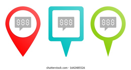 chat, chat bubble, dollars, money, pin icon. Multicolor pin vector icon, diferent type map and navigation point.