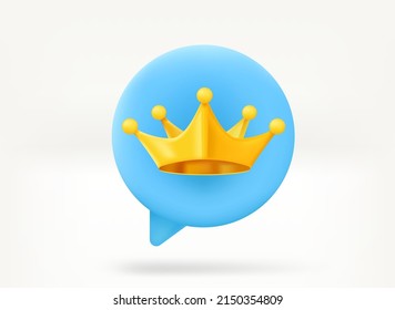 Chat bubble with golden royal crown. King of comment concept. 3d vector illustration
