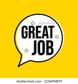 chat bubble with great job text on yellow background.