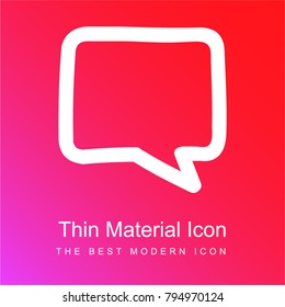 Chat bubble hand drawn outline red and pink gradient material white icon minimal design