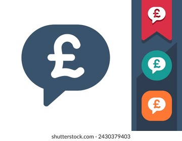 Chat Bubble Icon. Speech Bubble, Comment, Message, Money, Pound Sterling. Professional, pixel perfect vector icon.